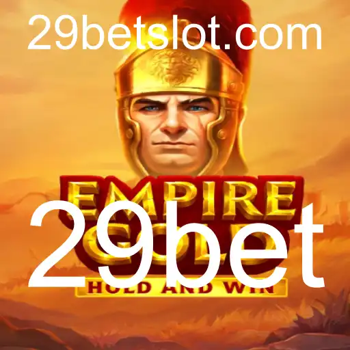 EmpireGold: Descobrindo a Aventuras e Regras do Novo Jogo de Estratégia com 29bet